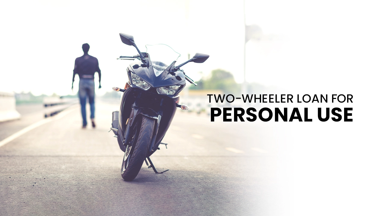 How to use a two-wheeler loan for personal use?