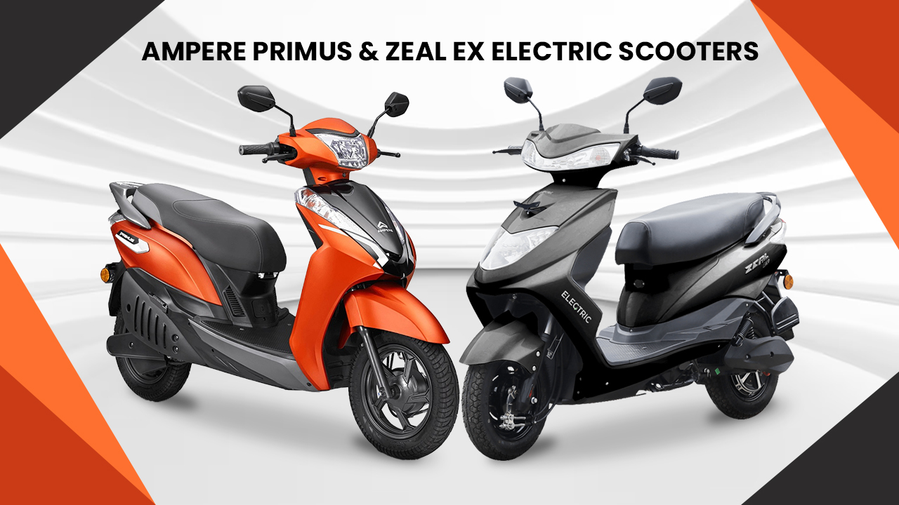 Greaves Electric Mobility introduces Ampere Primus and Zeal EX electric scooters in India