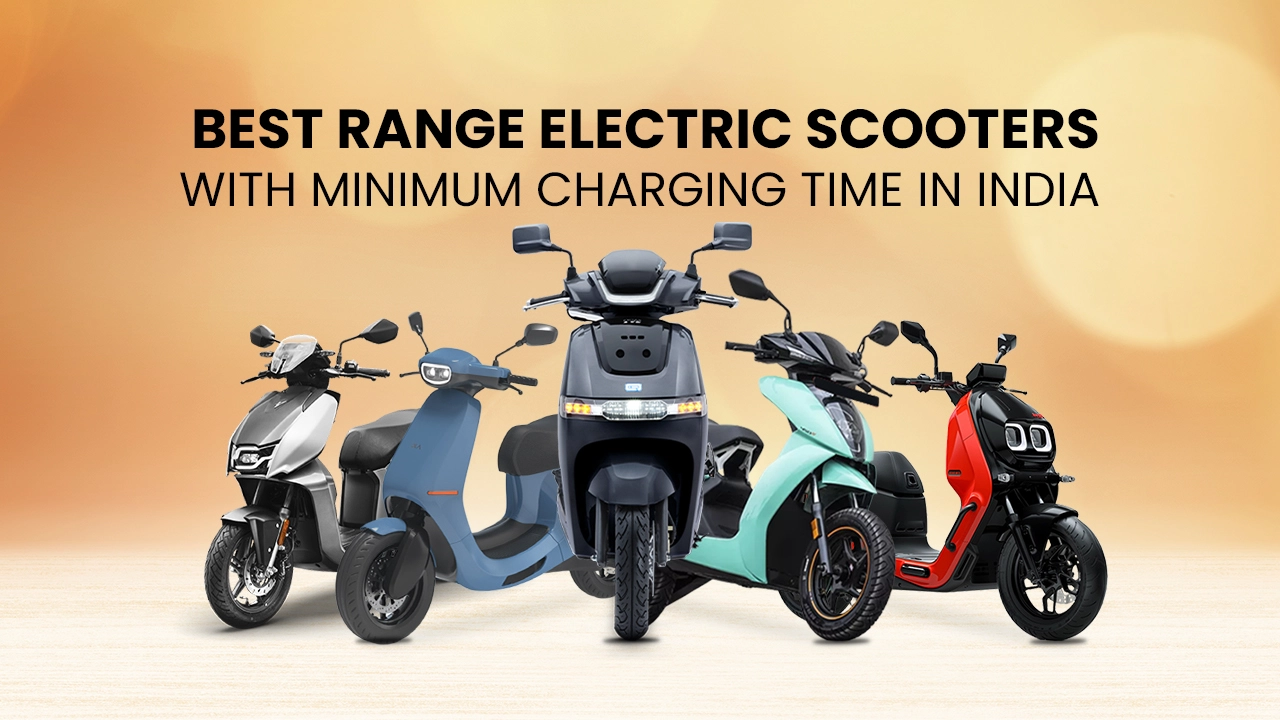 Listed: Best Range Electric Scooters With Minimum Charging Time in India 