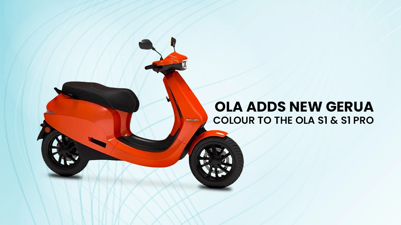 Ola adds new Gerua colour to the Ola S1 & S1 Pro Palette 