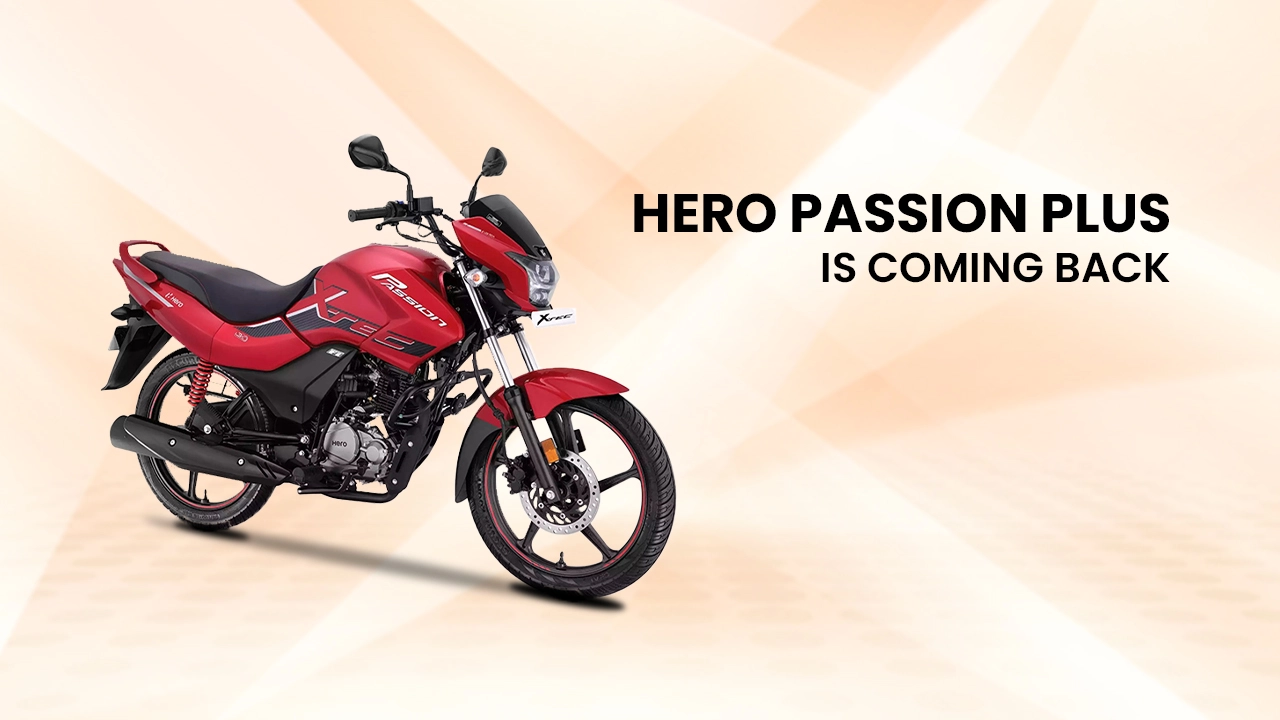 Hero Passion Plus Is Coming Back!