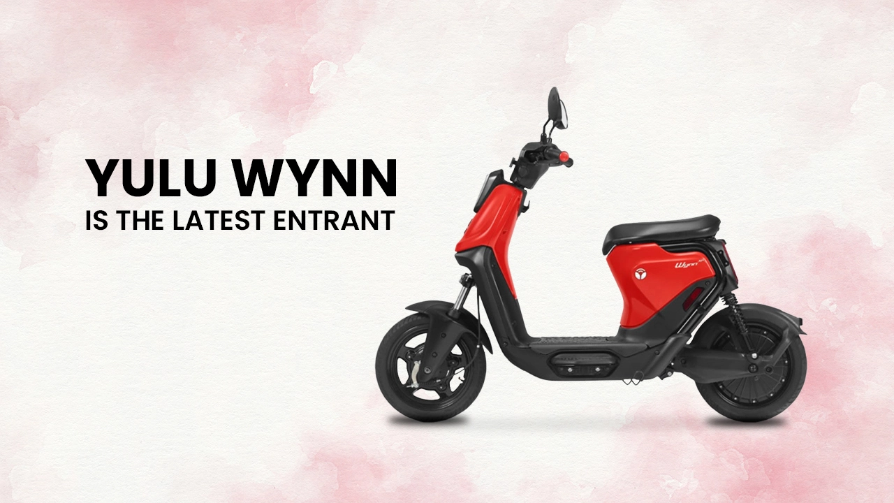 Yulu Wynn is the latest entrant in the Indian electric two-wheeler space