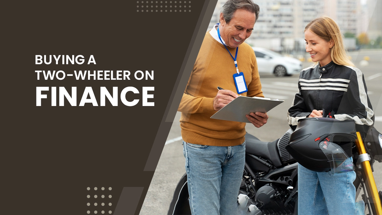 Buying A Two-wheeler On Finance In India: A Complete Guide 