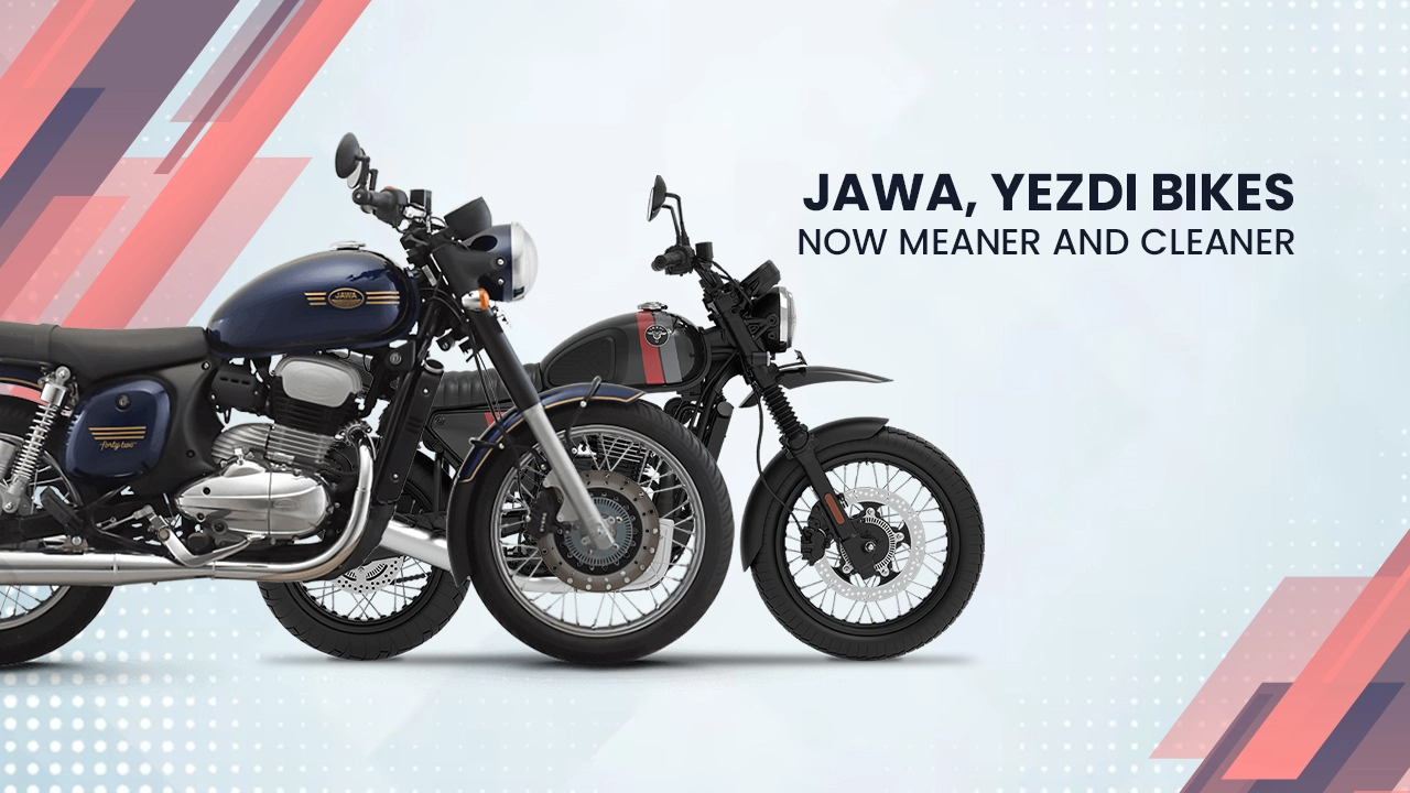 Jawa, Yezdi Bikes Are Now Meaner And Cleaner
