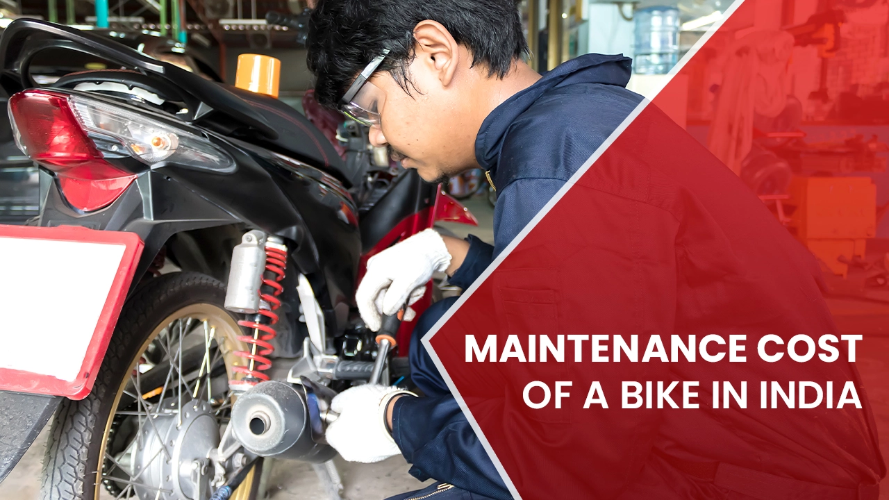 Maintenance Cost Of A Bike In India: Know The Estimated Repair And Service Cost