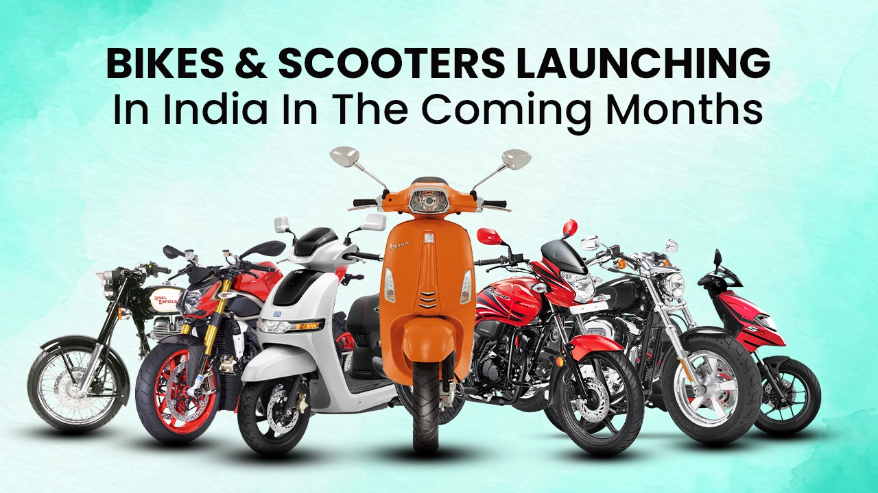 All The Bikes & Scooters Launching In India In The Coming Months