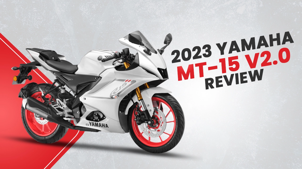 2023 Yamaha MT-15 V2.0 Review: It’s A Naked R15 V4! 
