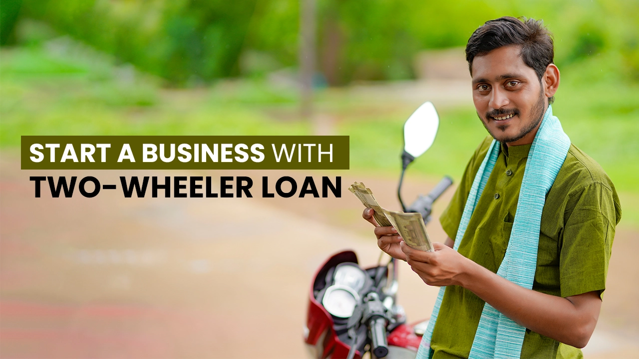 Start ABusiness With Two-wheeler Loan: Know Here How?