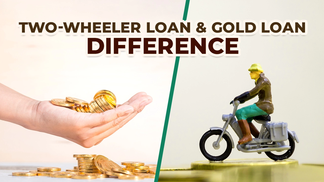 Two-wheeler loan and Gold loan: Know the difference?