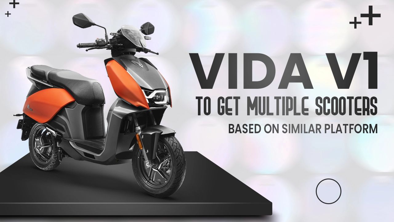 Vida V1 To Get Multiple Scooters Based On Similar Platform