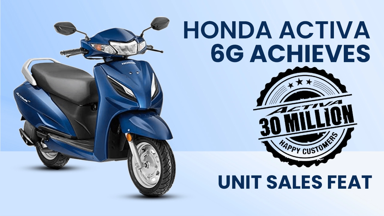 Honda Activa 6G Achieves 3 Crore Unit Sales Feat