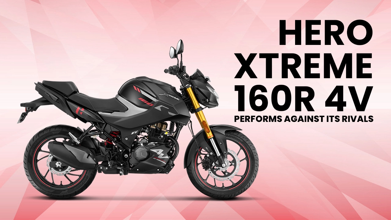 Here’s How The Hero Xtreme 160R 4V Performs Against Its Rivals
