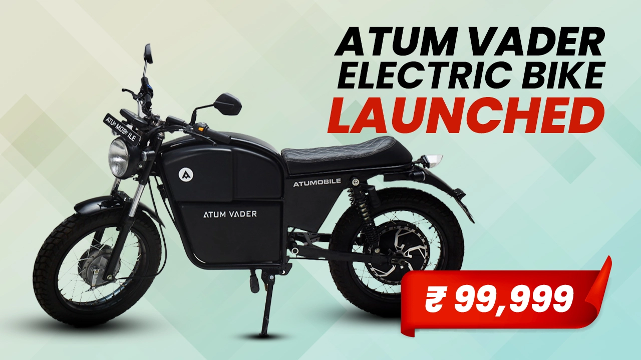 Atum Vader Electric Bike Launched in India at Rs 99,999