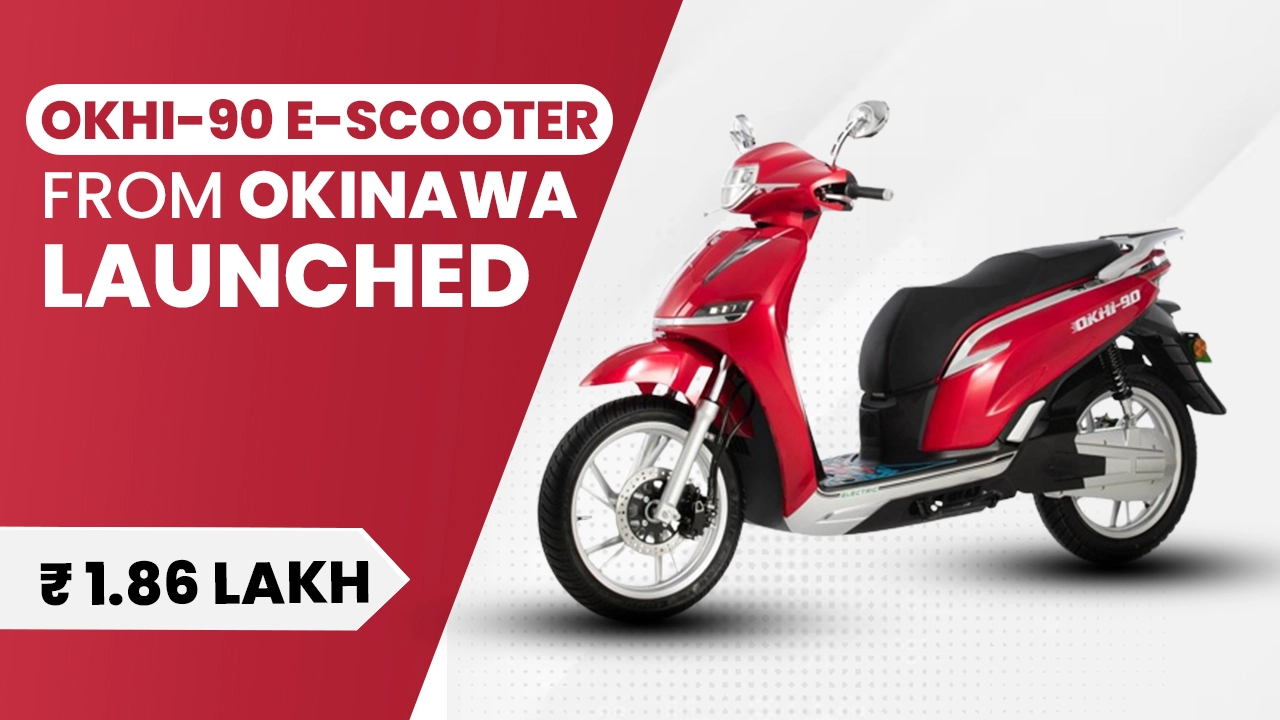 2023 Okhi-90 e-scooter from Okinawa launched at Rs 1.86 lakh