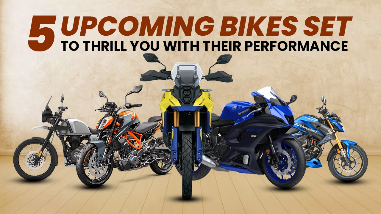 5 Upcoming Bikes Set To Thrill You With Their Performance
