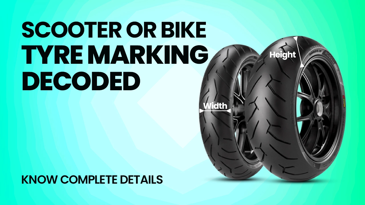 Scooter or Bike Tyre Marking Decoded: Know Complete Details Here