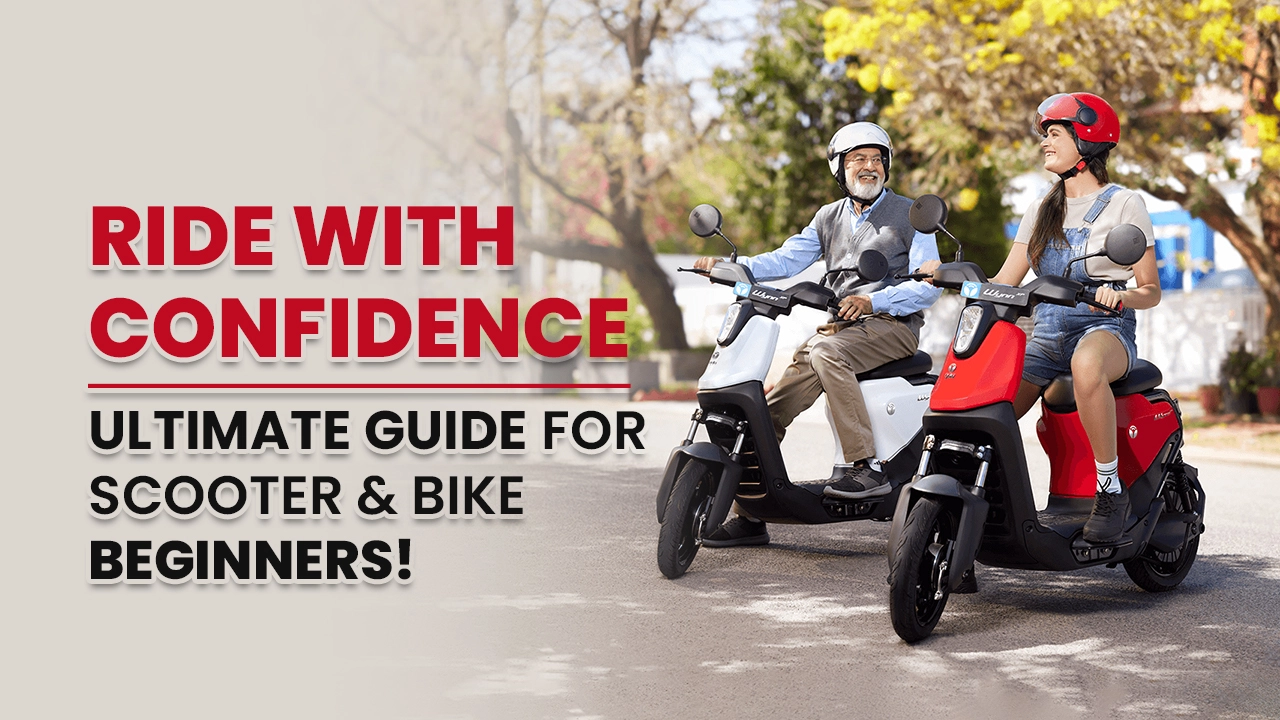 Ride with Confidence: Ultimate Guide for First-Time Scooter and Bike Riders