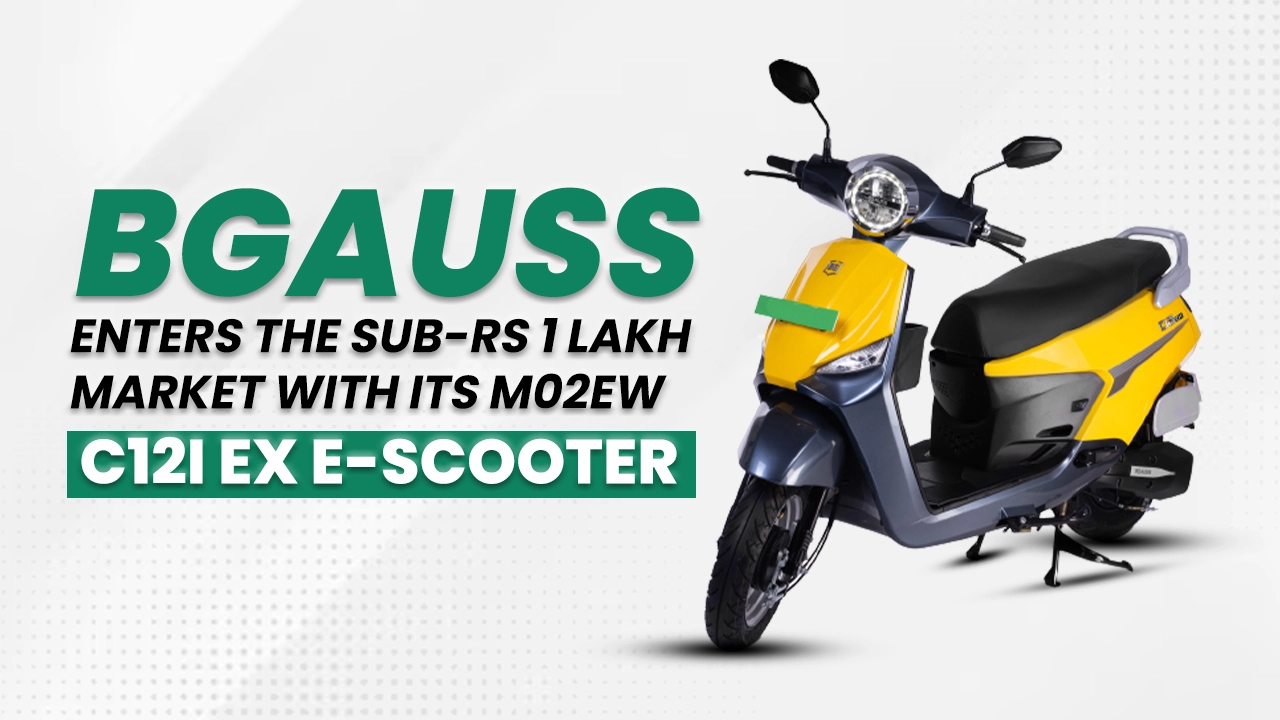 BGAUSS enters the sub-Rs1 lakh market with its m02ew C12i EX e-scooter