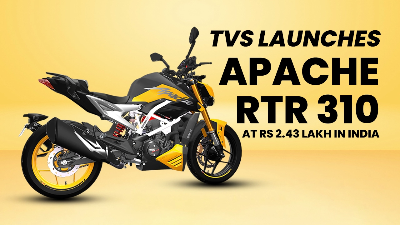 TVS Launches Apache RTR 310 At Rs 2.43 Lakh In India