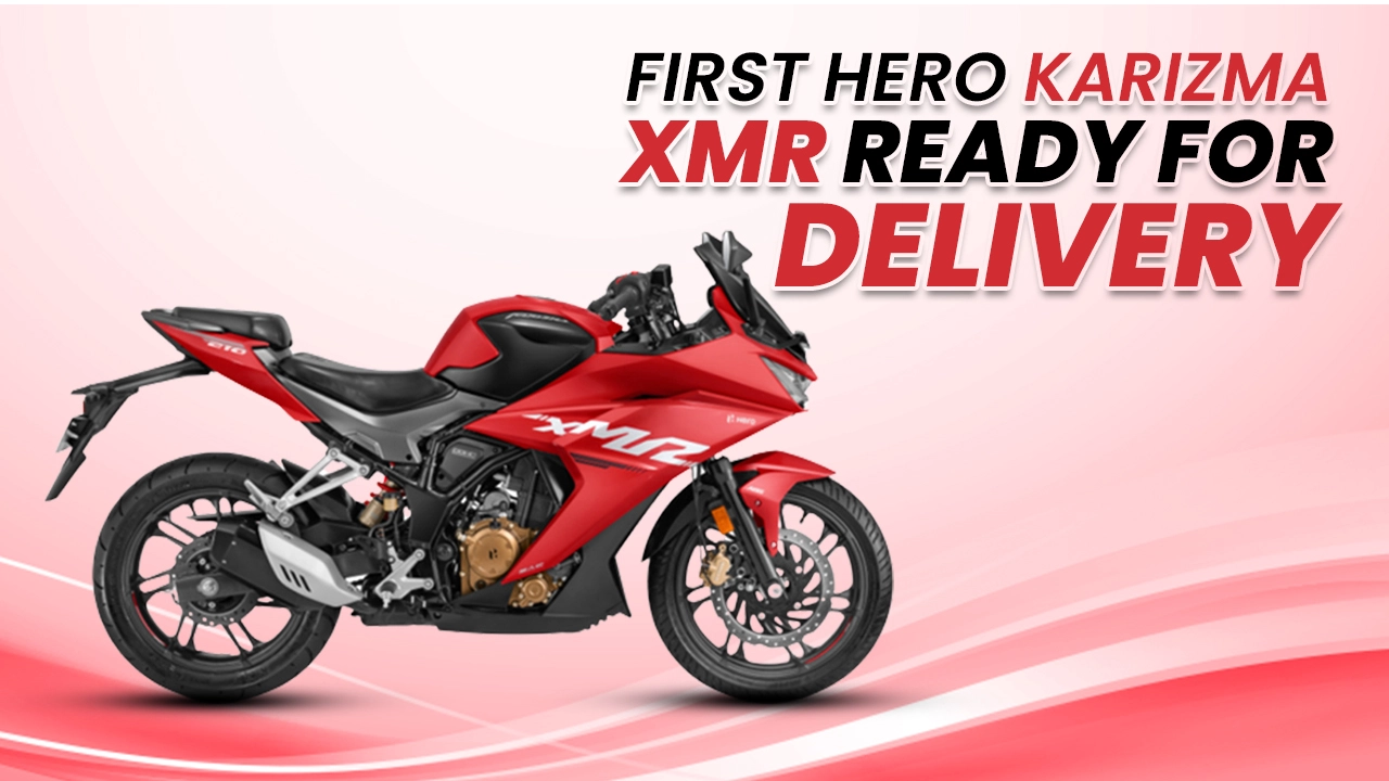 First Hero Karizma XMR Comes Out Of Facility, Deliveries To Commence Soon