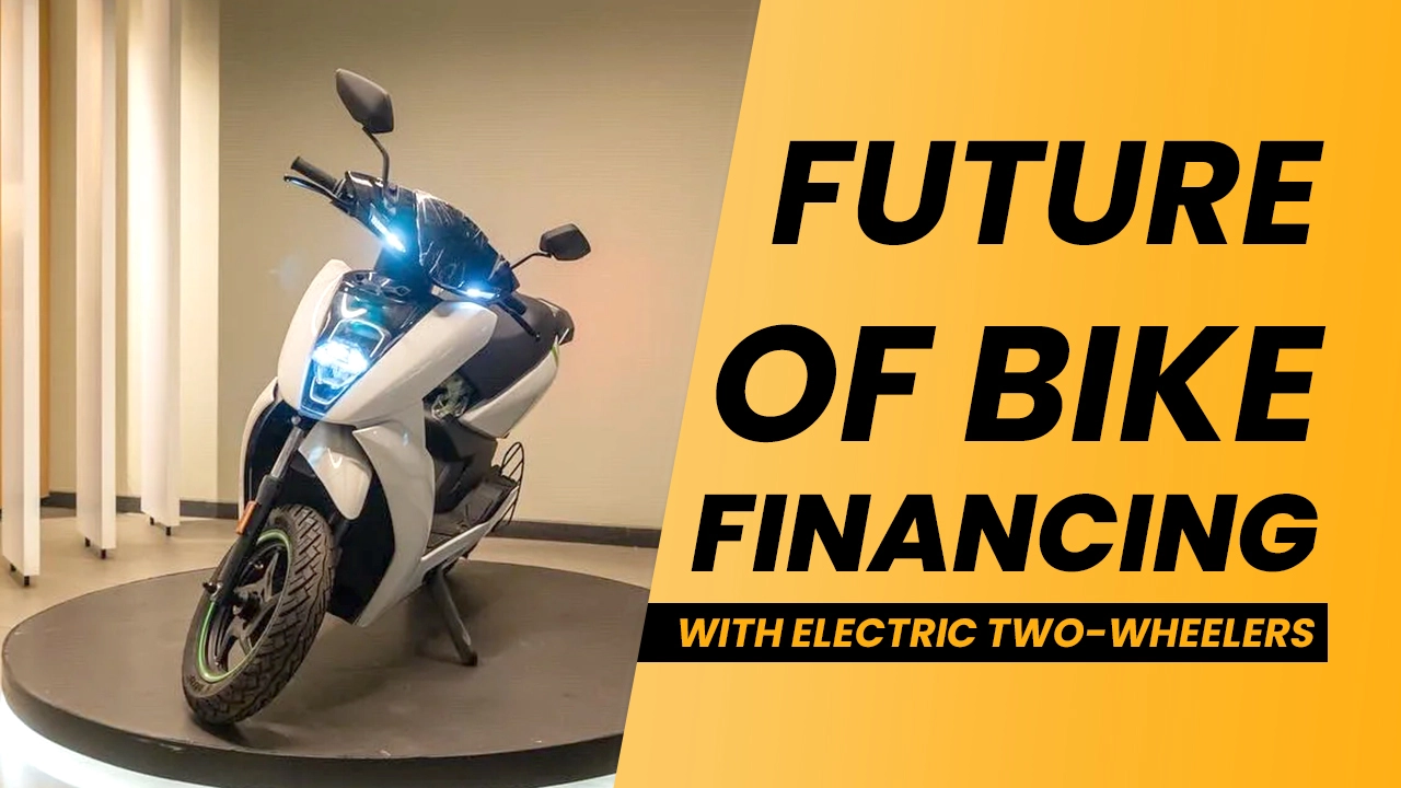 The Future of Bike Financing: Electric Two-Wheelers