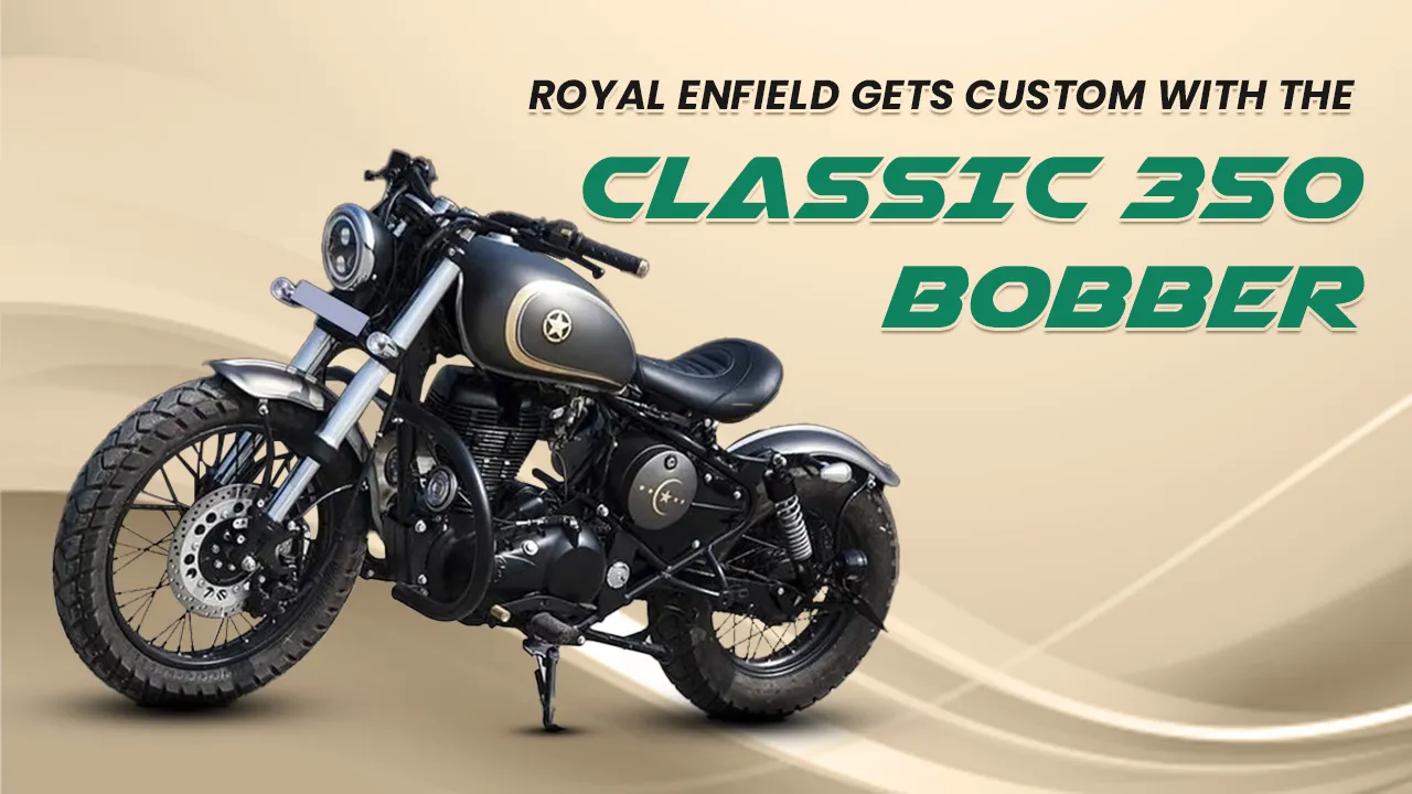 Royal Enfield Classic 350 Bobber - Price, Launch Date, Specs, and ...