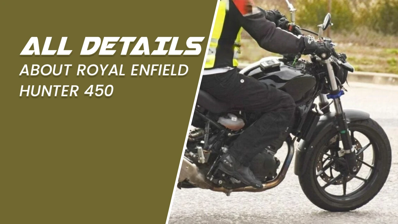 Royal Enfield Hunter 450: All the details you need to know about it are ...