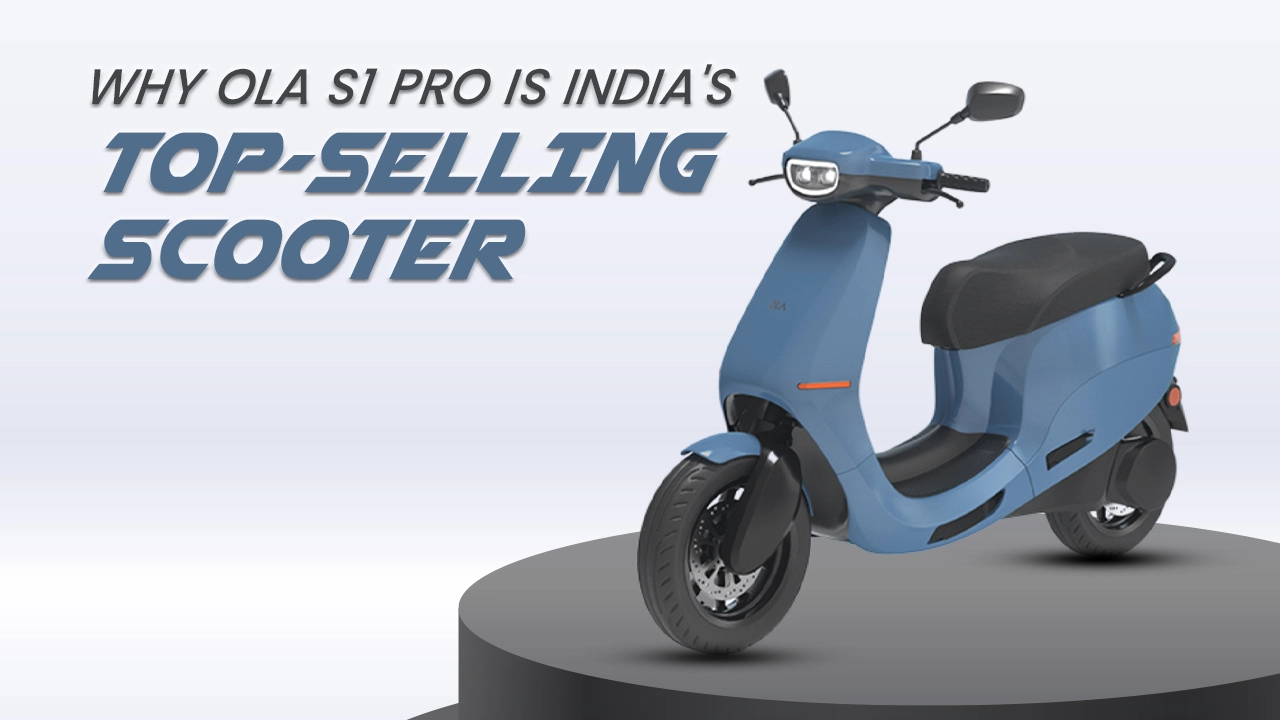 Here Is Why The Ola S1 Pro Is The Highest Selling Scooter In India