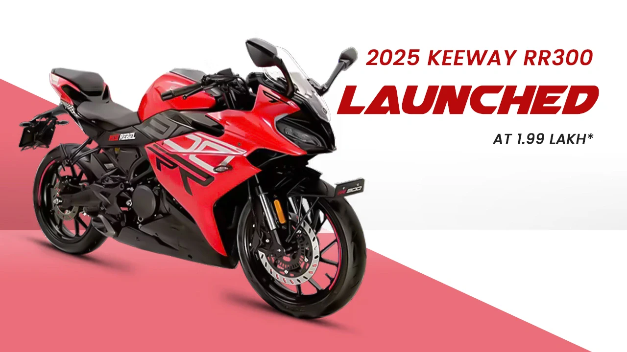 2025 Keeway RR300 Launch – Affordable 292cc Sportbike