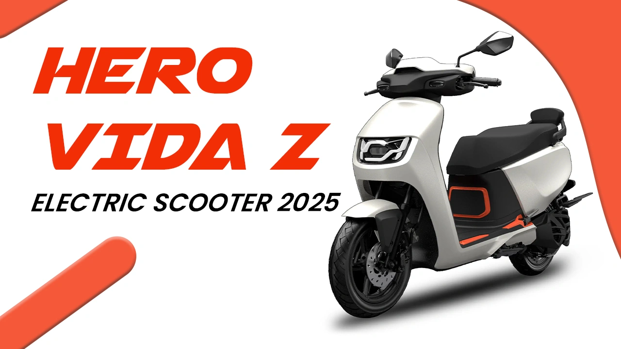 Hero Vida Z Electric Scooter 2025: Price, Range & Subscription
