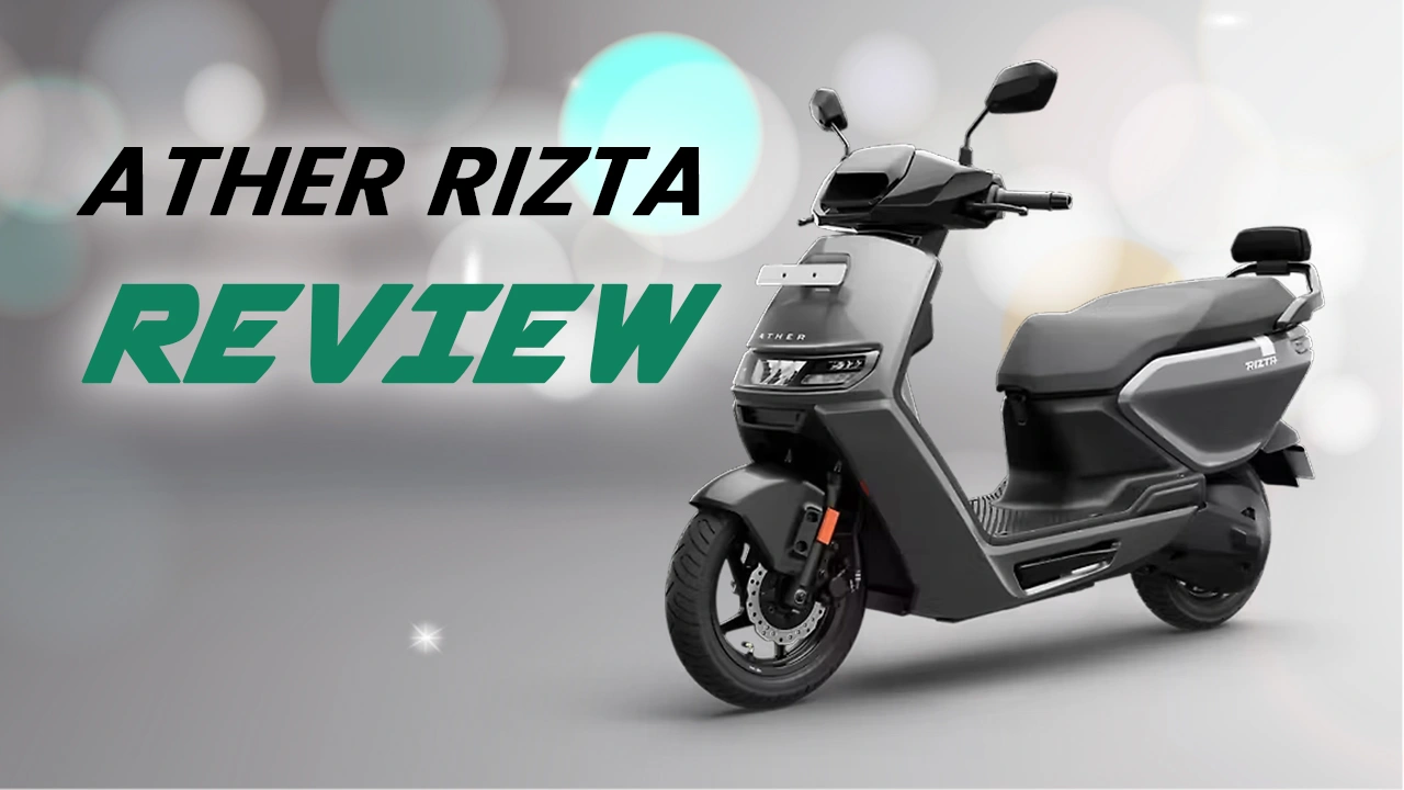 Ather Rizta Review: Reliable Daily Electric Scooter in India