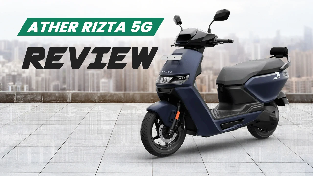 Ather Rizta 5G Review: Real‑World Range & Charging Test
