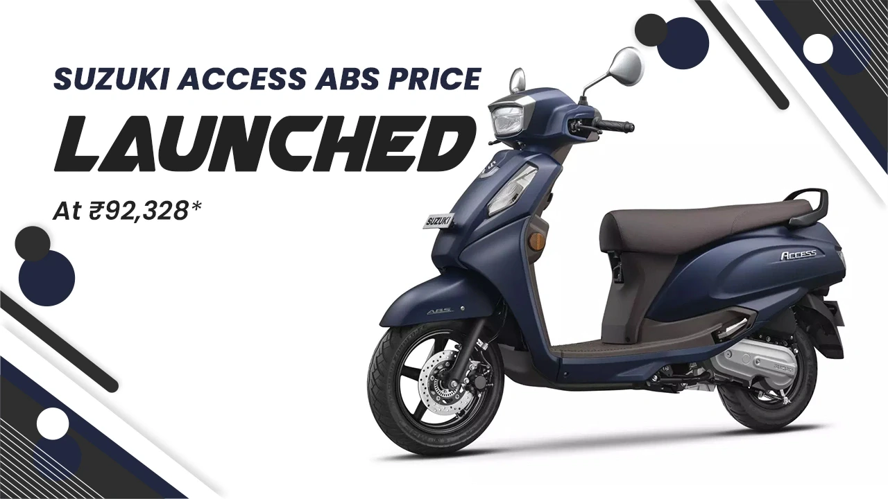 Suzuki Access ABS Price Launched at ₹92,328 in India