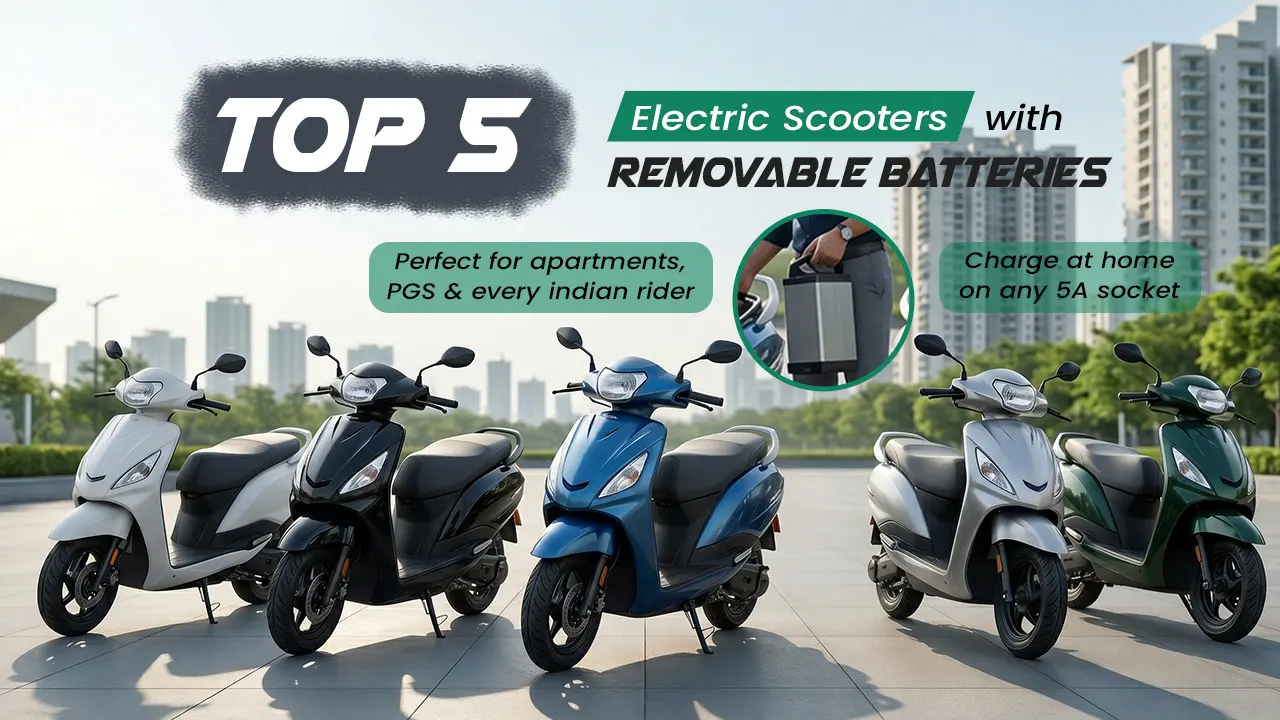Top 5 Electric Scooters with Removable Batteries in India 2026
