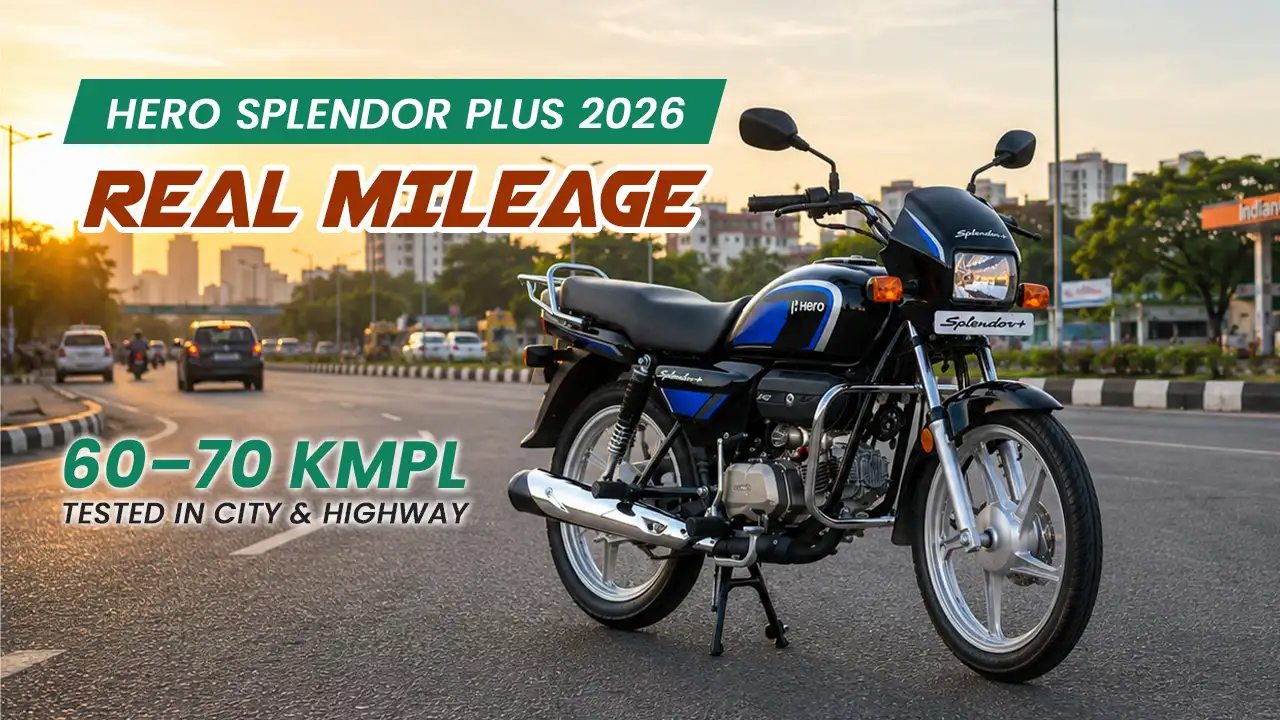 Hero Splendor Plus 2026 Real Mileage: 60–70 Kmpl Tested